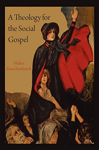 Imagen de archivo de A Theology for the Social Gospel a la venta por Front Cover Books