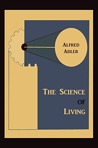 9781891396588: The Science of Living