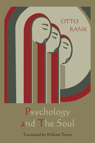 Psychology and the Soul (9781891396618) by Rank, Otto
