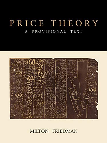 Imagen de archivo de Price Theory: A Provisional Text a la venta por ThriftBooks-Atlanta