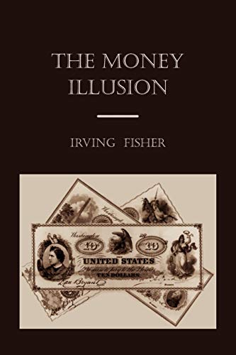 Stock image for The Money Illusion for sale by Cornerstone Books