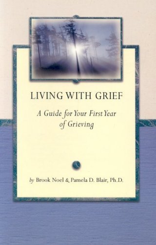 9781891400087: Living With Grief: A Guide for Your First Year of Grieving