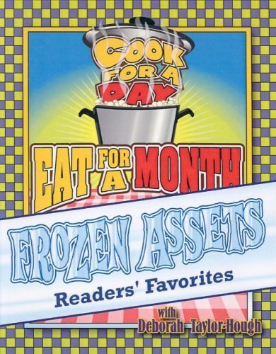 Stock image for Frozen Assets Readers' Favorites: Cook for a Day, Eat for a Month for sale by ZBK Books