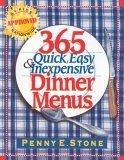 Beispielbild fr 365 Quick, Easy and Inexpensive Dinner Menus zum Verkauf von Better World Books