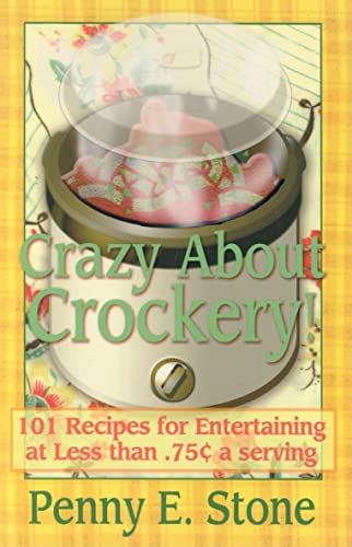 Beispielbild fr 101 Easy and Inexpensive Recipes for Entertaining (Crazy about Crockpots!) zum Verkauf von Wonder Book