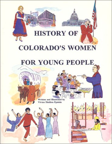 Stock image for History of Colorado's Women for Young People for sale by SecondSale