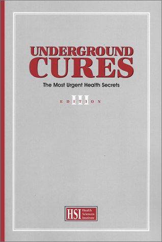 Beispielbild fr Underground Cures - The Most Urgent Health Secrets zum Verkauf von WorldofBooks