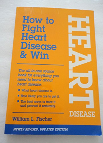 Beispielbild fr How to Fight Heart Disease & Win zum Verkauf von Your Online Bookstore