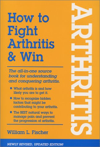Beispielbild fr How to Fight Arthritis & Win zum Verkauf von Better World Books