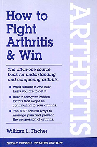 Imagen de archivo de How to Fight Arthritis & Win a la venta por Better World Books