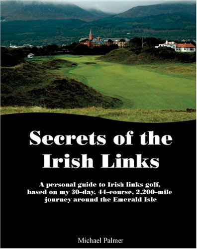 Stock image for Secrets of the Irish Links for sale by SecondSale