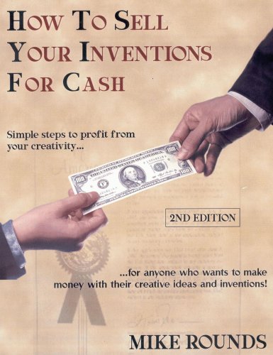 How to Sell Your Inventions For Cash (9781891440281) by Mike Rounds