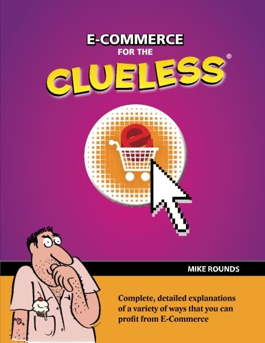 Stock image for E-Commerce for the Cluless for sale by Hawking Books