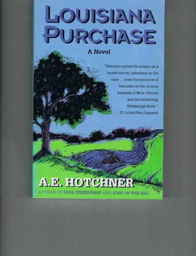 Louisiana Purchase (9781891442001) by A.E. Hotchner