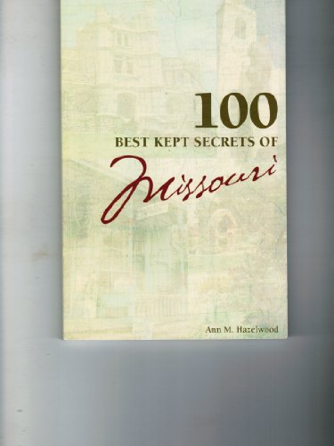 Beispielbild fr 100 Best Kept Secrets in Missouri zum Verkauf von Better World Books