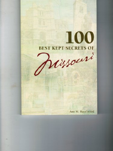 Stock image for 100 Best Kept Secrets in Missouri for sale by Better World Books
