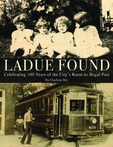 Stock image for Ladue Found: Celebrating 100 Years of the City's Rural-to-regal Past for sale by fourleafclover books