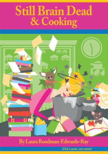 Stock image for Still Brain Dead and Cooking for sale by Better World Books