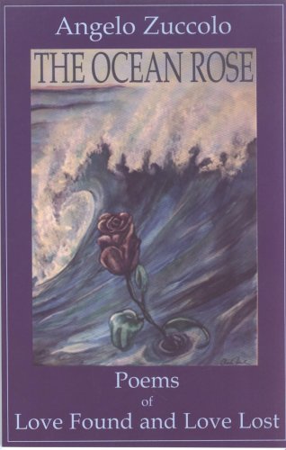 Stock image for The Ocean Rose: Poems of Love Found and Love Lost for sale by Robinson Street Books, IOBA