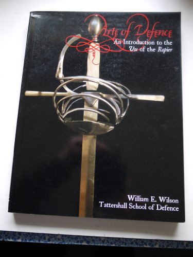 Stock image for Arte of Defence: An Introduction to the Use of the Rapier (signed) for sale by Rob the Book Man