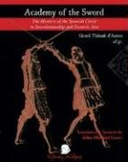 9781891448409: Academy of the Sword: The Mystery of the Spanish Circle in Swordsmanship and Esoteric Arts