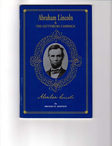 Abraham Lincoln, the Gettysburg campaign, and the war in the East (Civil War commander series) (9781891459016) by Simpson, Brooks D