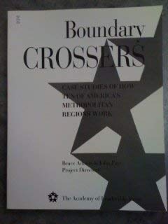 9781891464072: Boundary Crossers: Case Studies of How Ten of America's Metropolitan Regions Work (Civic Source)