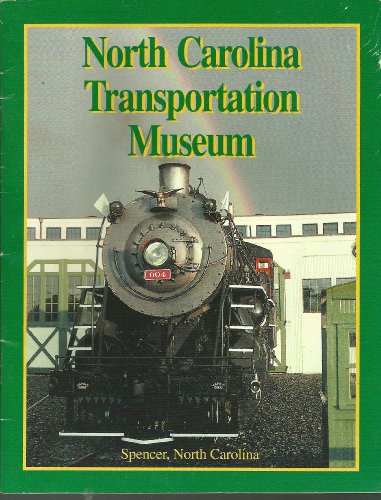 Stock image for North Carolina Transportation Museum for sale by AwesomeBooks