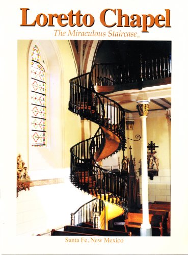 Beispielbild fr Loretto Chapel: The Miraculous Staircase zum Verkauf von Better World Books