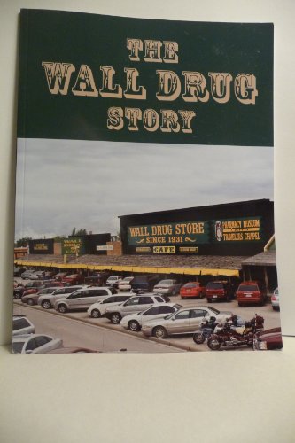 Stock image for The Wall Drug Story for sale by HPB Inc.