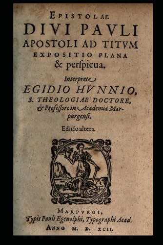 Imagen de archivo de The Epistle of the Holy Apostle Paul to Titus: A Plain and Clear Exposition a la venta por ThriftBooks-Atlanta