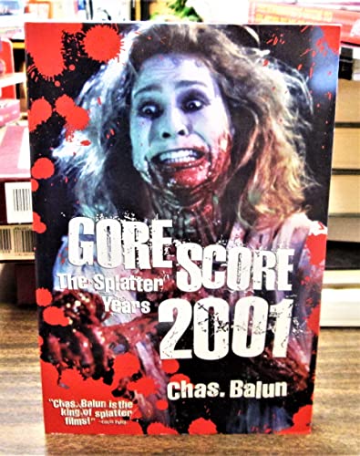 Stock image for Gore Score 2001: The Splatter Years for sale by MusicMagpie