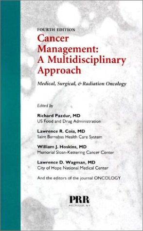 Stock image for Cancer ManagementA Multidisciplinary Approach : Medical, Surgical, & Radiation Oncology, 4th Edition for sale by SecondSale