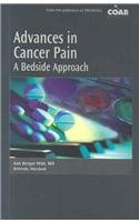 9781891483257: Advances In Cancer Pain: A Bedside Approach