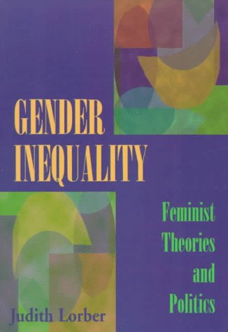 Beispielbild fr Gender Inequality: Feminist Theories and Politics zum Verkauf von Wonder Book