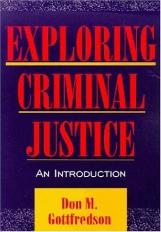 Imagen de archivo de Exploring Criminal Justice : An Introduction a la venta por Better World Books