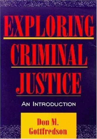 Stock image for Exploring Criminal Justice : An Introduction for sale by Better World Books