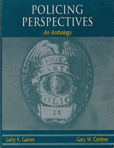 Stock image for Policing Perspectives: An Anthology for sale by Ergodebooks