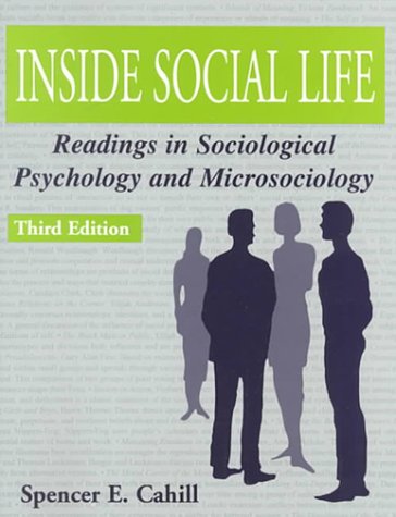 Imagen de archivo de Inside Social Life : Readings in Sociological Psychology and Microsociology a la venta por Better World Books