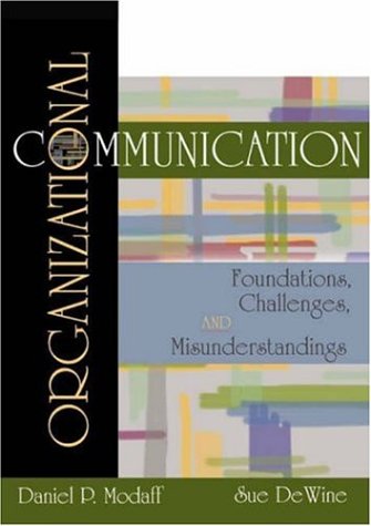 Beispielbild fr Organizational Communication: Foundations, Challenges, And Misunderstandings zum Verkauf von a2zbooks