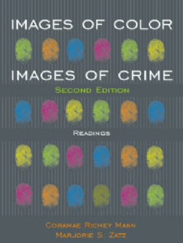 Beispielbild fr Images of Color, Images of Crime: Readings: Second Edition zum Verkauf von a2zbooks