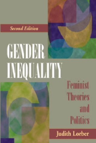 Beispielbild fr Gender Inequality: Feminist Theories and Politics, Second Edition zum Verkauf von Wonder Book