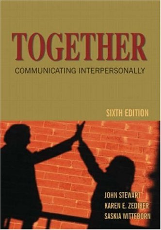 Stock image for Together: Communicating Interpersonally (A Social Construction Approach), Sixth Edition for sale by SecondSale