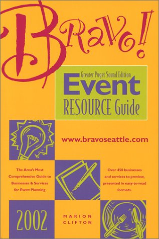 2002 Bravo! Event Resource Guide: Greater Puget Sound (9781891492099) by Clifton, Marion