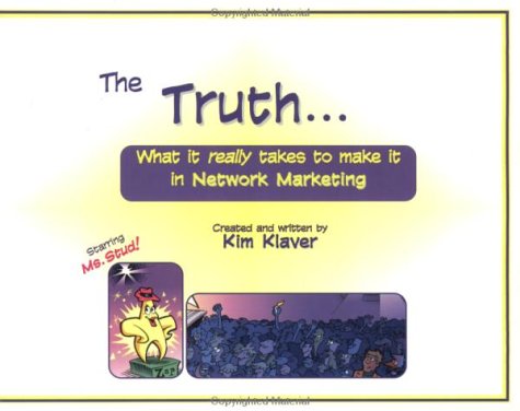 The Truth: What It Really Takes to Make It in Network Marketing