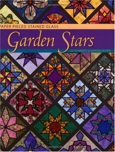 Beispielbild fr Paper Pieced Stained Glass Garden Stars zum Verkauf von WorldofBooks