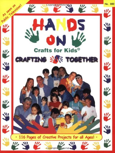 9781891514029: Hands on Crafts for Kids: Crafting Together