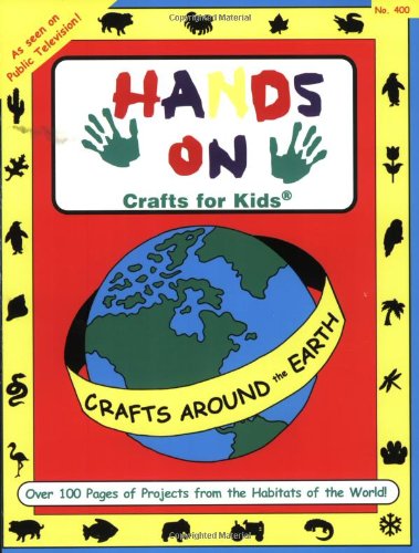Stock image for Hands On Crafts Around the Earth for sale by SecondSale