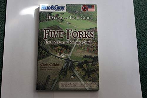 Stock image for History and Tour Guide of Five Forks: Hatcher's Run and Namozine Church for sale by Better World Books