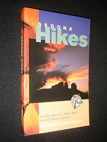 Beispielbild fr Sedona Hikes: 135 Day Hikes & 5 Vortex Sites around Sedona, Arizona; Revised 7th Edition zum Verkauf von HPB-Ruby